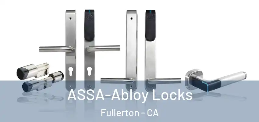 ASSA-Abloy Locks Fullerton - CA